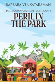 Title: Peril In The Park, Author: Barbara Venkataraman