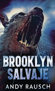 Title: Brooklyn Salvaje, Author: Andy Rausch