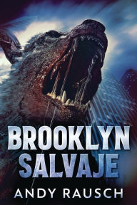 Title: Brooklyn Salvaje, Author: Andy Rausch