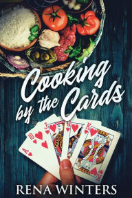 Title: Cooking By The Cards, Author: Rena Winters