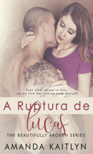 Title: A Ruptura de Lucas, Author: Amanda Kaitlyn