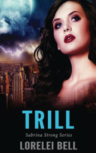 Title: Trill, Author: Lorelei Bell