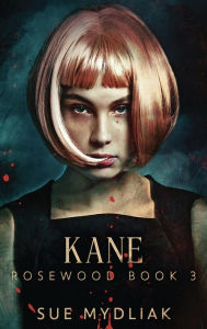 Title: Kane, Author: Sue Mydliak