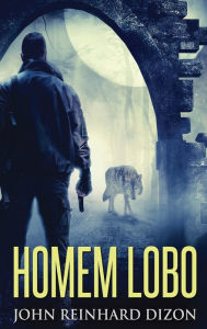 Title: Homem Lobo, Author: John Reinhard Dizon