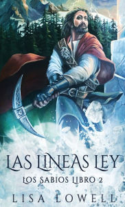 Title: Las Líneas Ley: Una Aventura De Fantasía Épica, Author: Lisa Lowell