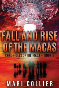 Title: Fall and Rise of the Macas, Author: Mari Collier