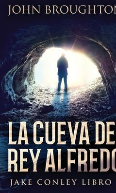 La Cueva Del Rey Alfredo