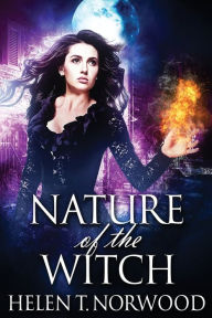 Title: Nature of the Witch, Author: Helen T. Norwood