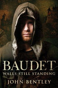 Title: Baudet: Walls Still Standing, Author: John Bentley