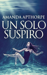 Title: Un Solo Suspiro, Author: Amanda Apthorpe