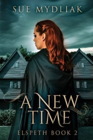 Title: A New Time, Author: Sue Mydliak