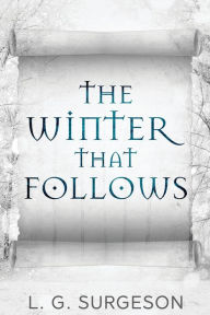 Title: The Winter That Follows, Author: LG Surgeson