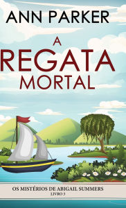 Title: A Regata Mortal, Author: Ann Parker