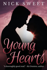 Title: Young Hearts, Author: Nick Sweet