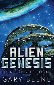 Title: Alien Genesis, Author: Gary Beene