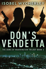 Title: Don's Vendetta, Author: Isobel Wycherley