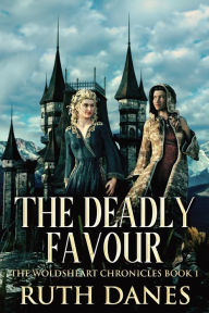 Title: The Deadly Favour, Author: Ruth Danes