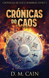 Title: Crï¿½nicas do Caos, Author: D M Cain