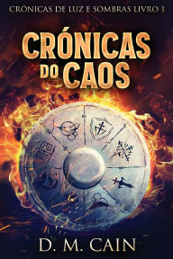 Title: Crï¿½nicas do Caos, Author: D M Cain