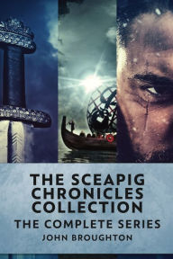 Title: The Sceapig Chronicles Collection: The Complete Series, Author: John Broughton