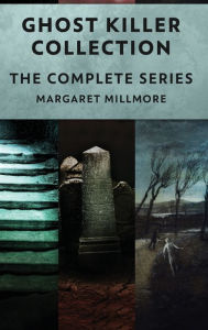 Title: Ghost Killer Collection: The Complete Series, Author: Margaret Millmore