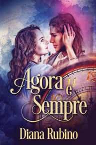 Title: Agora e sempre, Author: Diana Rubino