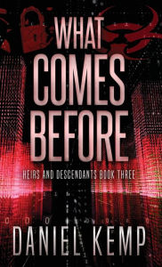 Title: What Comes Before, Author: Daniel Kemp