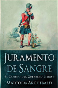 Title: Juramento de Sangre, Author: Malcolm Archibald