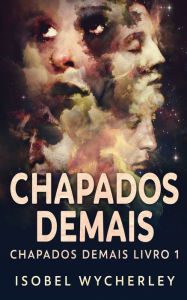 Title: Chapados Demais, Author: Isobel Wycherley