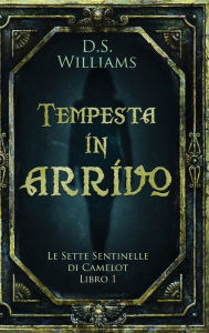 Title: Tempesta in arrivo, Author: D S Williams