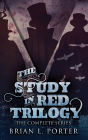 The Study In Red Trilogy: The Complete Series