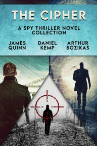 Title: The Cipher: A Spy Thriller Novel Collection, Author: James Quinn