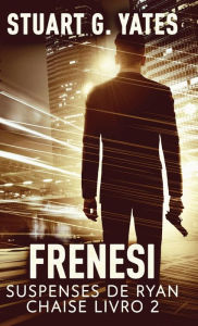 Title: Frenesi, Author: Stuart G. Yates