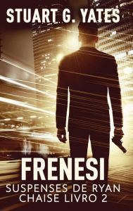 Title: Frenesi, Author: Stuart G. Yates
