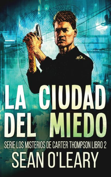 La Ciudad del Miedo