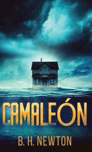 Title: Camaleón, Author: B.H. Newton