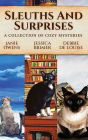 Sleuths and Surprises: A Collection of Cozy Mysteries