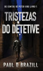 Tristezas do Detetive