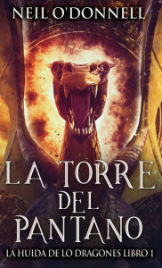 Title: La Torre del Pantano, Author: Neil O'Donnell
