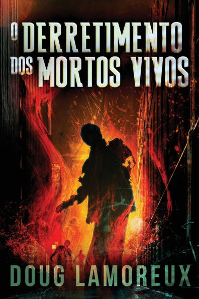 O Derretimento dos Mortos Vivos