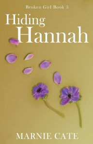 Title: Hiding Hannah, Author: Marnie Cate