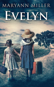Title: Evelyn, Author: Maryann Miller