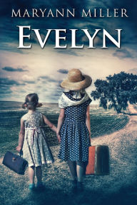 Title: Evelyn, Author: Maryann Miller