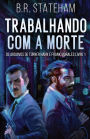 Trabalhando com a Morte