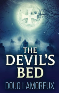 Title: The Devil's Bed, Author: Doug Lamoreux
