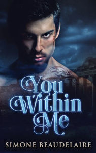 Title: You Within Me, Author: Simone Beaudelaire