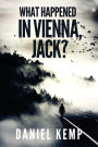 What Happened In Vienna, Jack?
