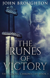 Title: The Runes Of Victory, Author: John Broughton