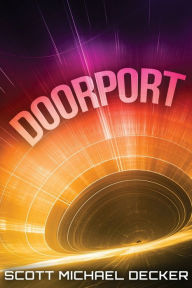 Title: Doorport, Author: Scott Michael Decker