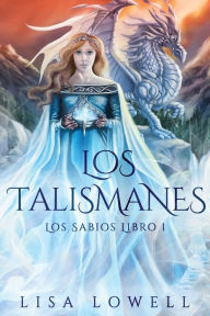 Title: Los Talismanes, Author: Lisa Lowell